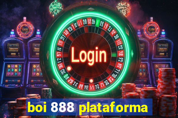 boi 888 plataforma